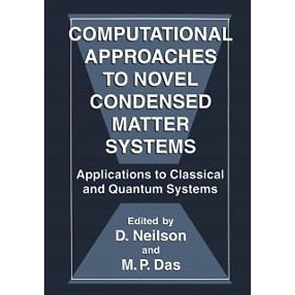 Computational Approaches to Novel Condensed Matter Systems