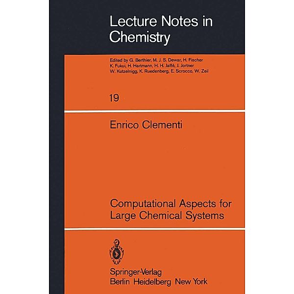 Computational Aspects for Large Chemical Systems / Lecture Notes in Chemistry Bd.19, E. Clementi