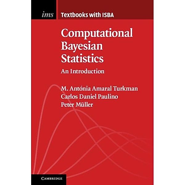 Computational Bayesian Statistics, M. Antonia Amaral Turkman