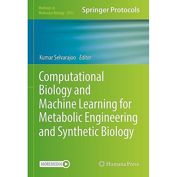 Computational Biology and Machine Learning for Metabolic Engineering and Synthetic Biology / Methods in Molecular Biology Bd.2553