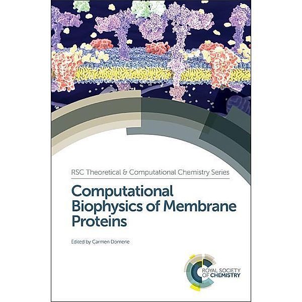 Computational Biophysics of Membrane Proteins / ISSN