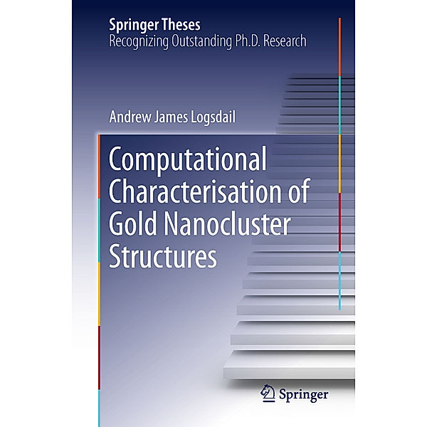 Computational Characterisation of Gold Nanocluster Structures, Andrew James Logsdail