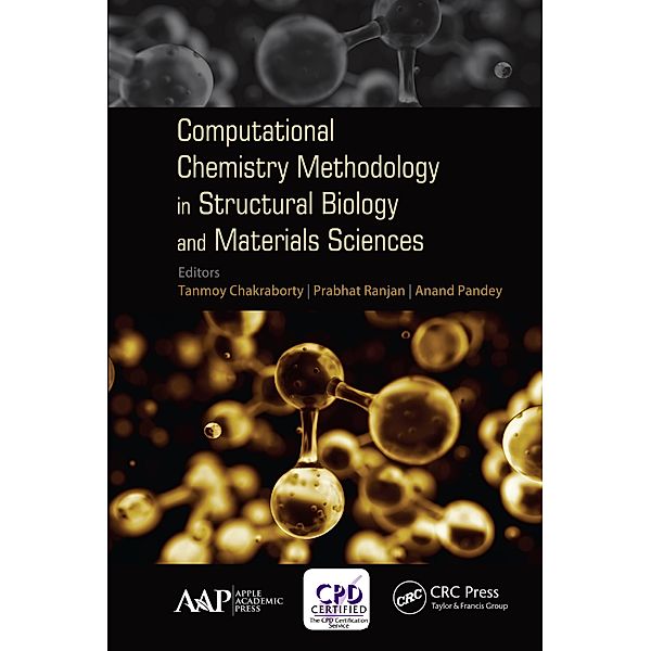 Computational Chemistry Methodology in Structural Biology and Materials Sciences