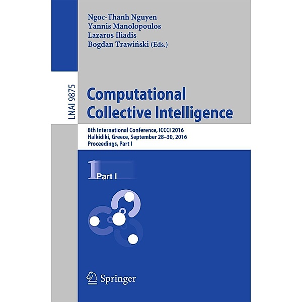 Computational Collective Intelligence / Lecture Notes in Computer Science Bd.9875
