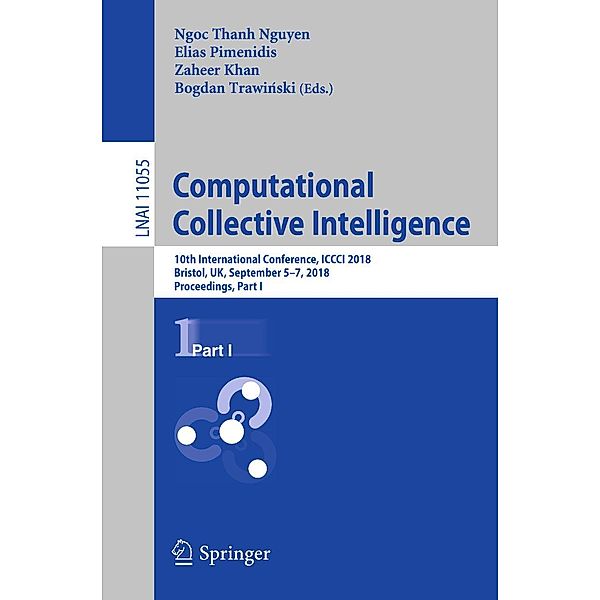 Computational Collective Intelligence / Lecture Notes in Computer Science Bd.11055