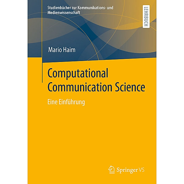 Computational Communication Science, Mario Haim