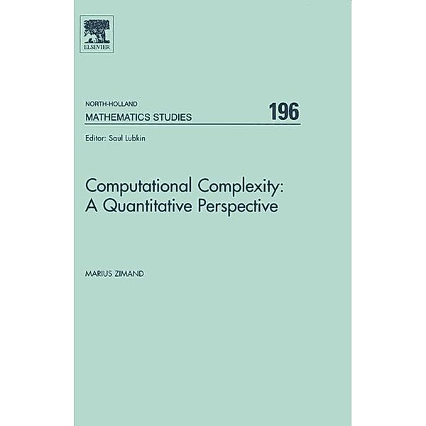 Computational Complexity: A Quantitative Perspective, Marius Zimand