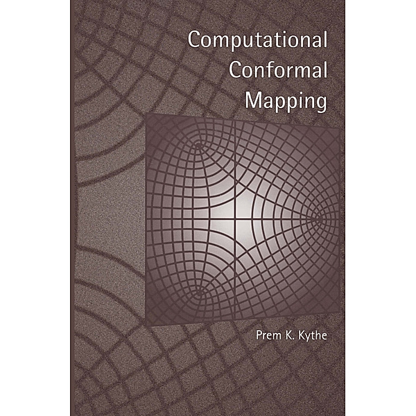 Computational Conformal Mapping, Prem Kythe
