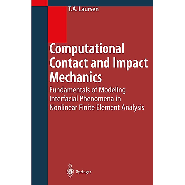 Computational Contact and Impact Mechanics, Tod A. Laursen