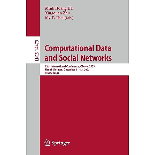 Computational Data and Social Networks / Lecture Notes in Computer Science Bd.14479