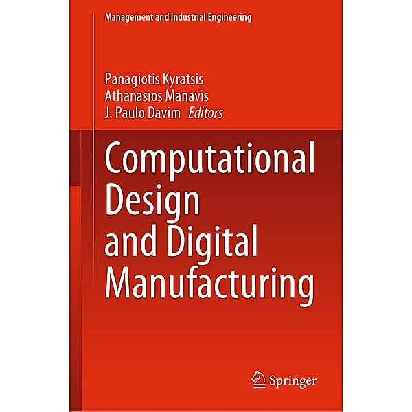 Computational Design and Digital Manufacturing / Management and Industrial Engineering