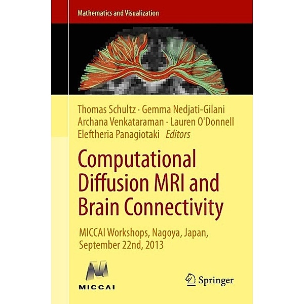 Computational Diffusion MRI and Brain Connectivity / Mathematics and Visualization