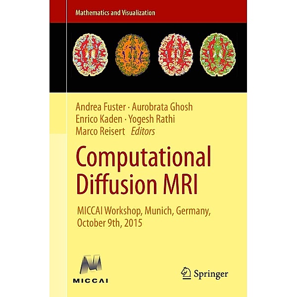 Computational Diffusion MRI / Mathematics and Visualization