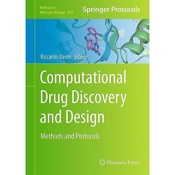 Computational Drug Discovery and Design / Methods in Molecular Biology Bd.819