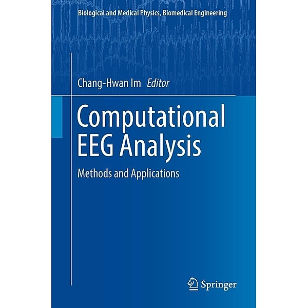 Computational EEG Analysis / Biological and Medical Physics, Biomedical Engineering