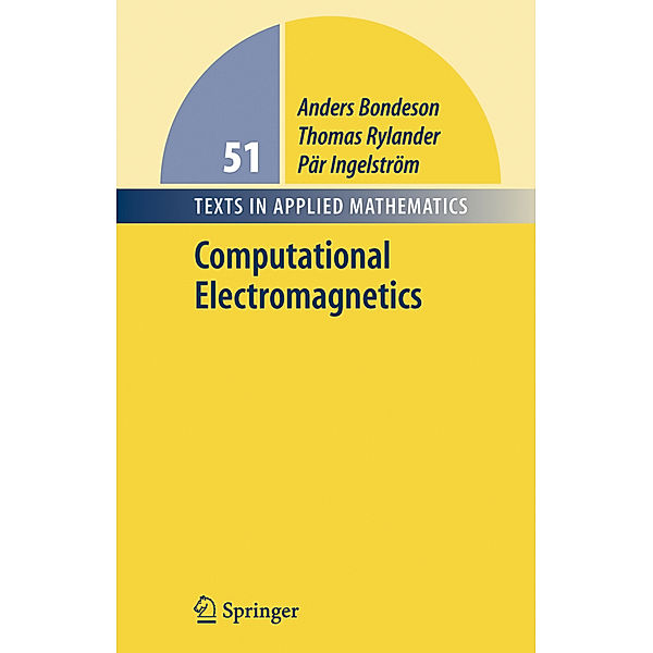 Computational Electromagnetics, Anders Bondeson, Thomas Rylander, Pär Ingelström
