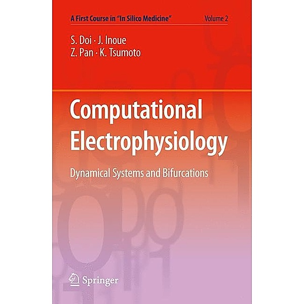 Computational Electrophysiology, Shinji Doi, Junko Inoue, Zhenxing Pan, Kunichika Tsumoto