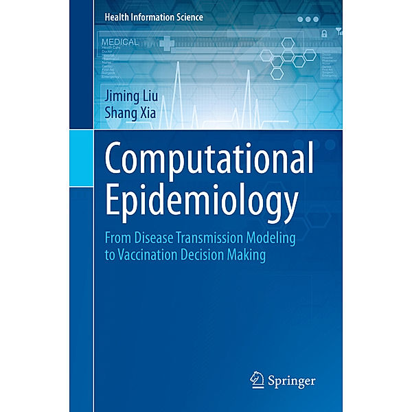 Computational Epidemiology, Jiming Liu, Shang Xia