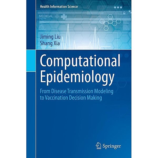 Computational Epidemiology / Health Information Science, Jiming Liu, Shang Xia