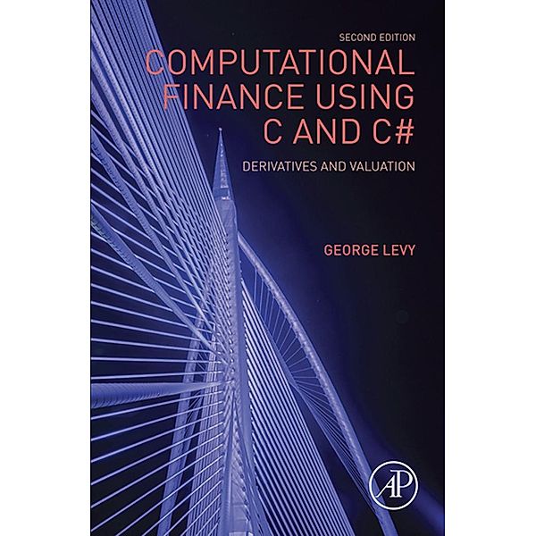 Computational Finance Using C and C, George Levy