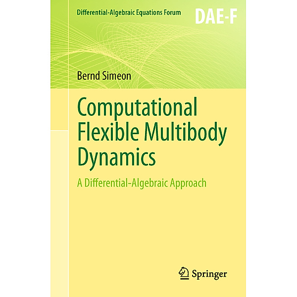 Computational Flexible Multibody Dynamics, Bernd Simeon
