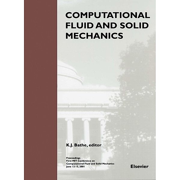 Computational Fluid and Solid Mechanics, K. J. Bathe