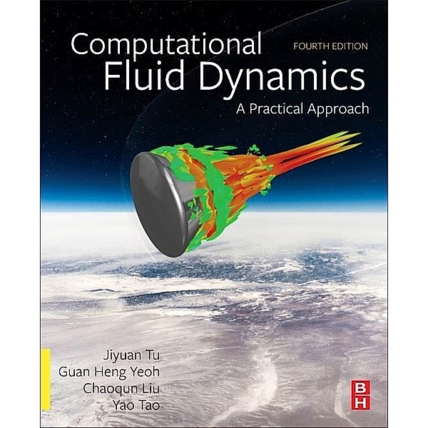 Computational Fluid Dynamics, Jiyuan Tu, Guan Heng Yeoh, Chaoqun Liu, Yao Tao