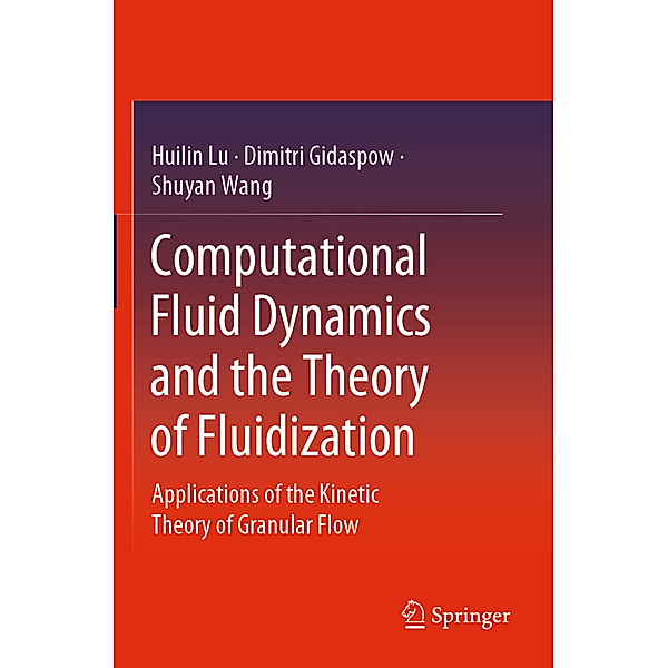 Computational Fluid Dynamics and the Theory of Fluidization, Huilin Lu, Dimitri Gidaspow, Shuyan Wang