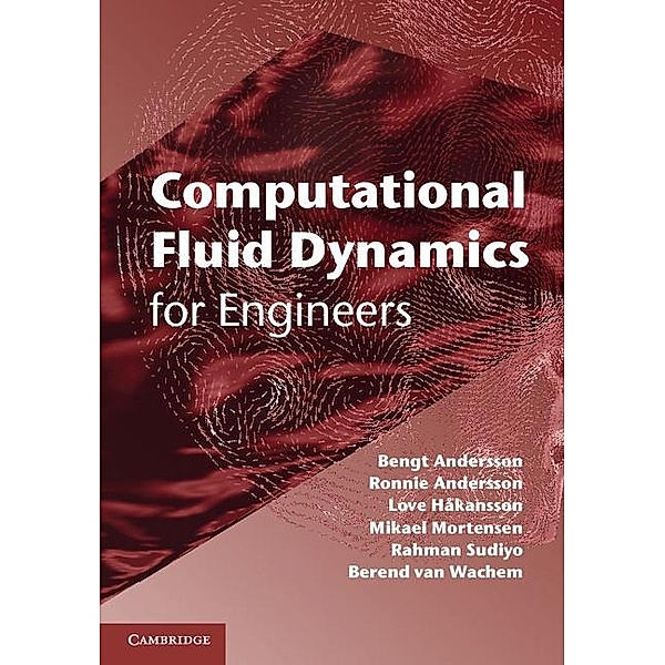 Computational Fluid Dynamics for Engineers, Bengt Andersson