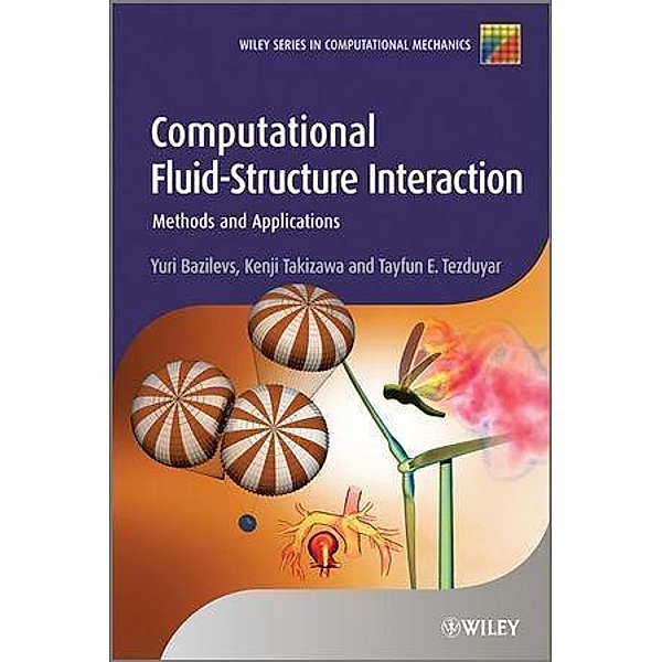 Computational Fluid-Structure Interaction, Yuri Bazilevs, Kenji Takizawa, Tayfun E. Tezduyar