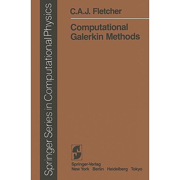 Computational Galerkin Methods, C. A. J. Fletcher