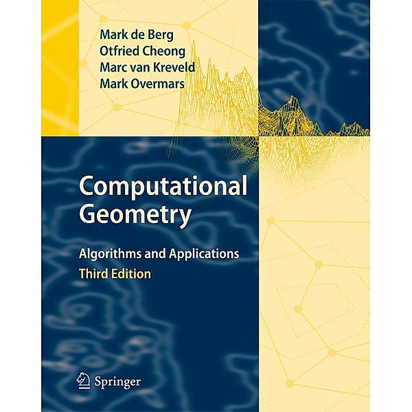 Computational Geometry, Mark de Berg, Otfried Cheong, Marc van Kreveld