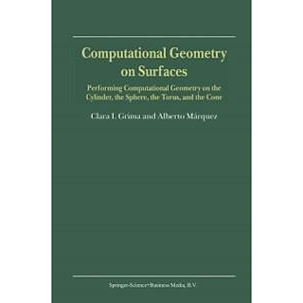 Computational Geometry on Surfaces, Clara I. Grima, Alberto Márquez