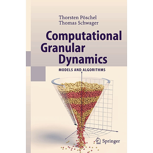 Computational Granular Dynamics, Thorsten Pöschel, T. Schwager