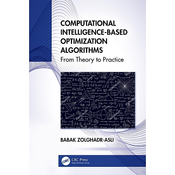 Computational Intelligence-based Optimization Algorithms, Babak Zolghadr-Asli