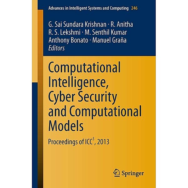 Computational Intelligence, Cyber Security and Computational Models / Advances in Intelligent Systems and Computing Bd.246