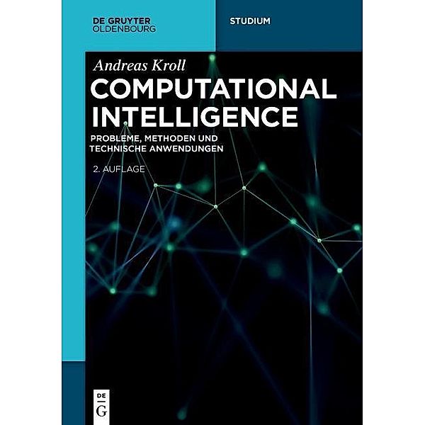 Computational Intelligence / De Gruyter Studium, Andreas Kroll