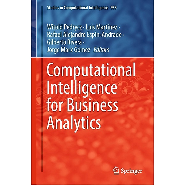 Computational Intelligence for Business Analytics / Studies in Computational Intelligence Bd.953