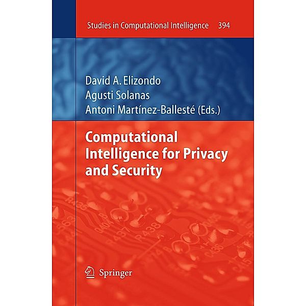 Computational Intelligence for Privacy and Security / Studies in Computational Intelligence Bd.394