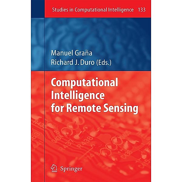 Computational Intelligence for Remote Sensing / Studies in Computational Intelligence Bd.133