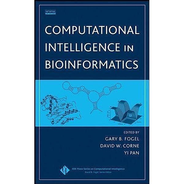 Computational Intelligence in Bioinformatics / IEEE Press Series on Computational Intelligence