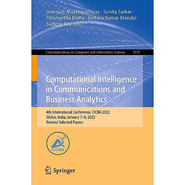 Computational Intelligence in Communications and Business Analytics / Communications in Computer and Information Science Bd.1579