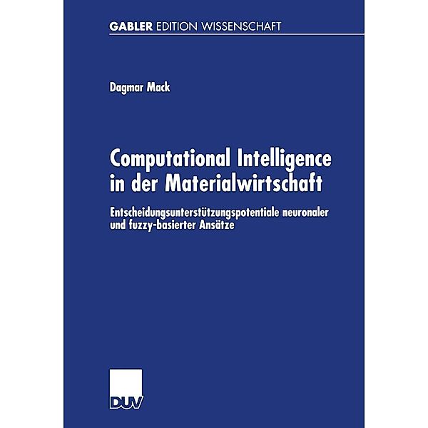 Computational Intelligence in der Materialwirtschaft, Dagmar Mack