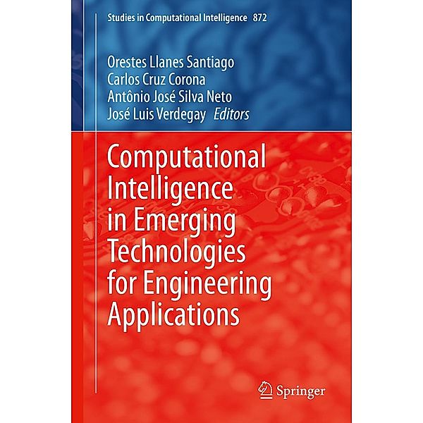 Computational Intelligence in Emerging Technologies for Engineering Applications / Studies in Computational Intelligence Bd.872