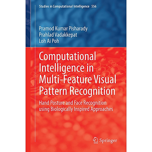 Computational Intelligence in Multi-Feature Visual Pattern Recognition, Pramod Kumar Pisharady, Prahlad Vadakkepat, Loh Ai Poh