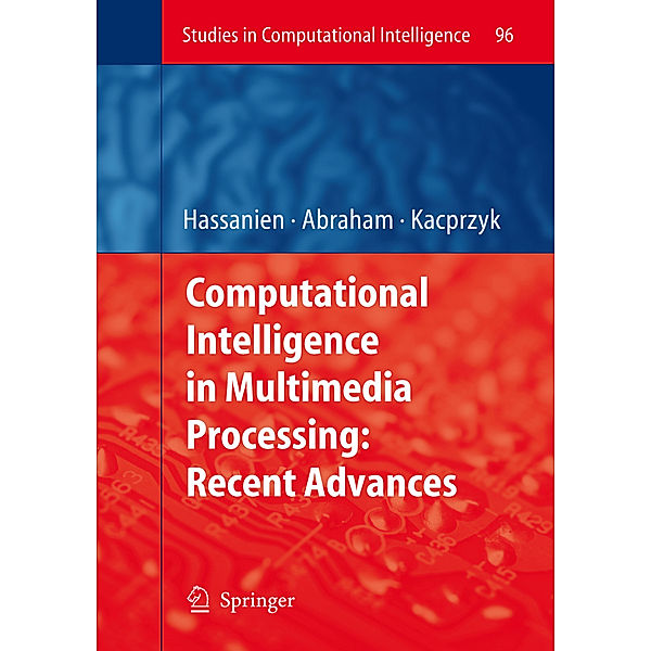 Computational Intelligence in Multimedia Processing: Recent Advances