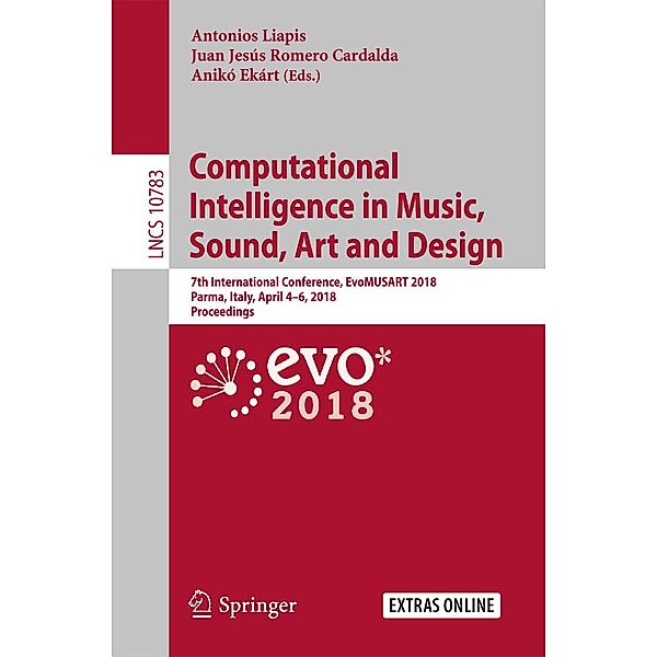 Computational Intelligence in Music, Sound, Art and Design / Lecture Notes in Computer Science Bd.10783