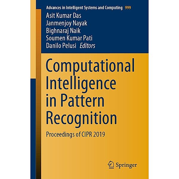 Computational Intelligence in Pattern Recognition / Advances in Intelligent Systems and Computing Bd.999