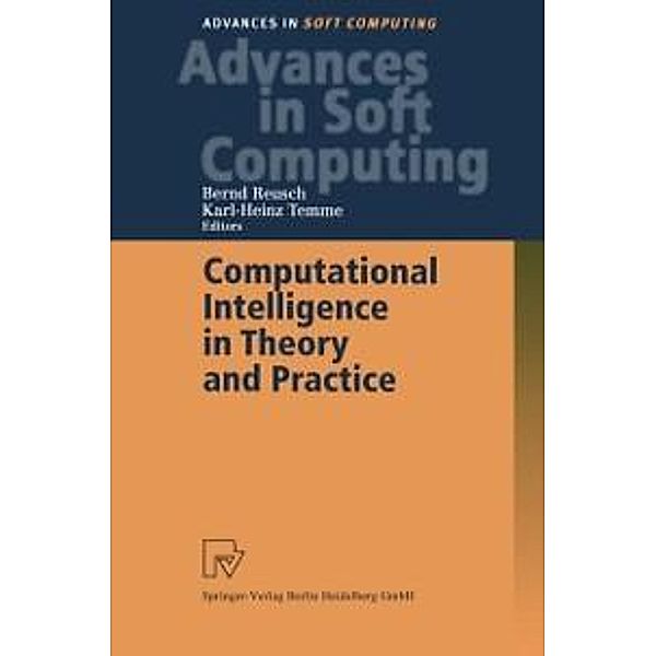 Computational Intelligence in Theory and Practice / Advances in Intelligent and Soft Computing Bd.8
