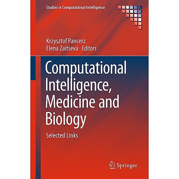 Computational Intelligence, Medicine and Biology / Studies in Computational Intelligence Bd.600